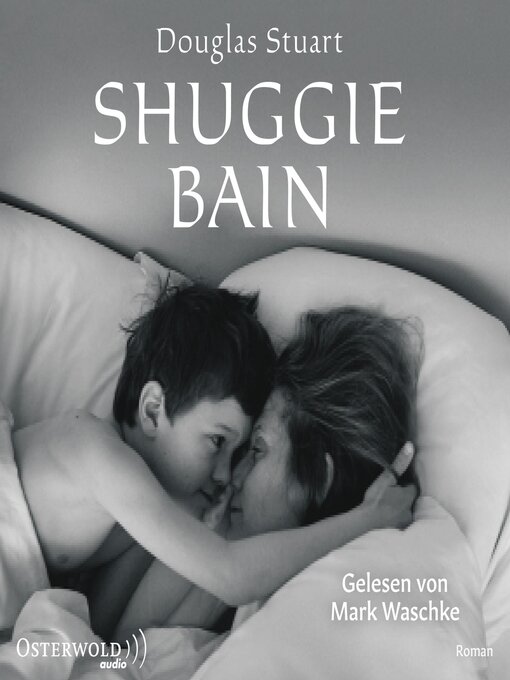 Title details for Shuggie Bain by Douglas Stuart - Available